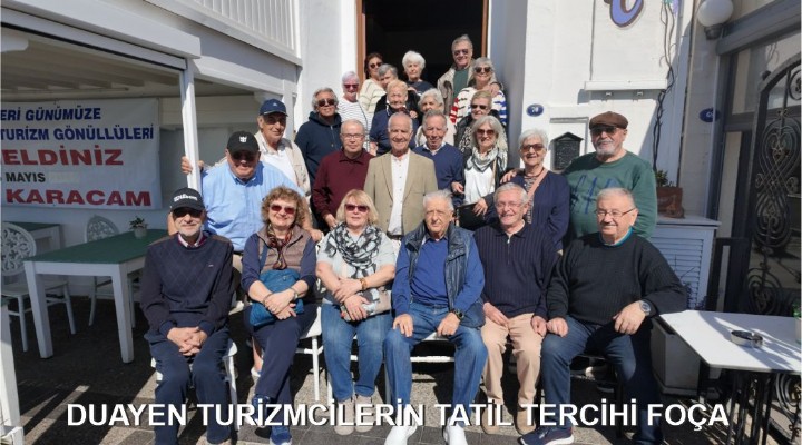 DUAYEN TURİZMCİLERİN TATİL TERCİHİ FOÇA