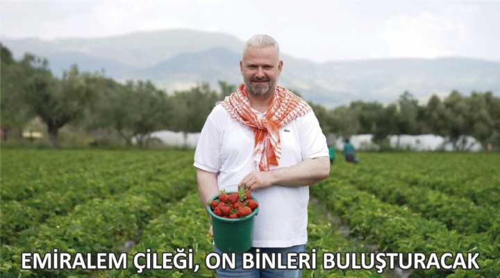 EMİRALEM ÇİLEĞİ, ON BİNLERİ BULUŞTURACAK