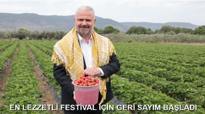EN LEZZETLİ FESTİVAL İÇİN GERİ SAYIM BAŞLADI