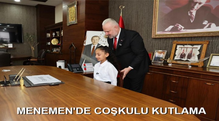 MENEMEN'DE COŞKULU KUTLAMA