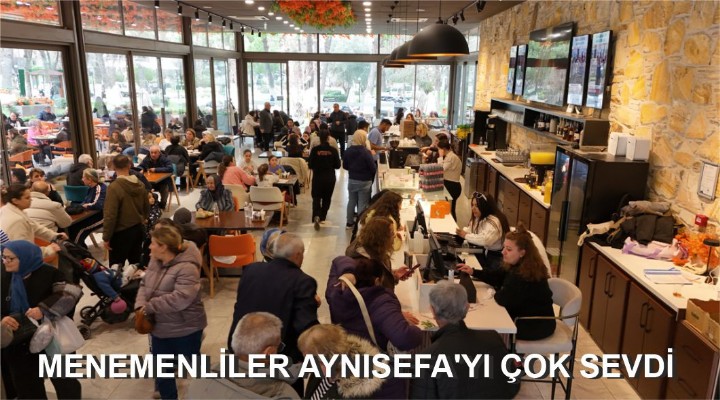 MENEMENLİLER AYNISEFA'YI ÇOK SEVDİ